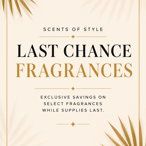 LAST CHANCE FRAGRANCES