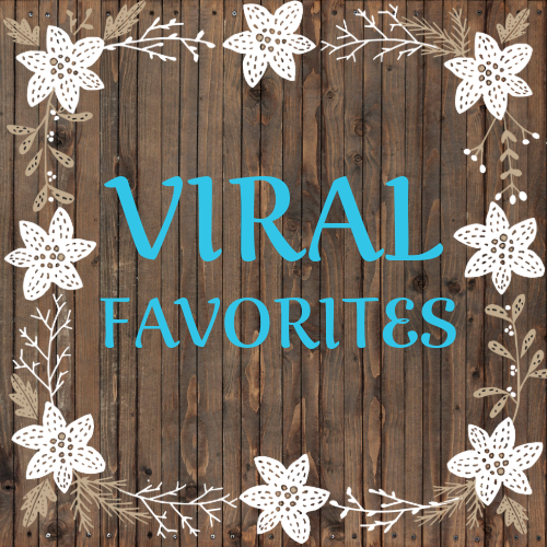 Viral Favorites